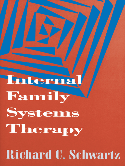 Title details for Internal Family Systems Therapy by Richard C. Schwartz - Wait list